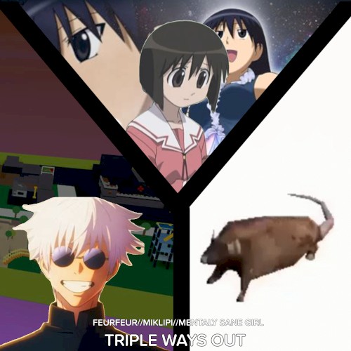 Triple Ways Out