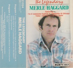 The Legendary Merle Haggard