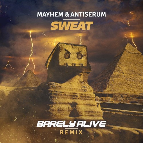 Sweat (Barely Alive remix)