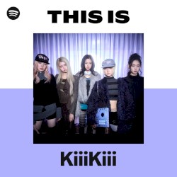 This Is KiiiKiii