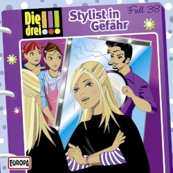 Die drei !!! Fall 38: Stylist In Gefahr