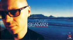 Global Underground 016: Dave Seaman in Cape Town
