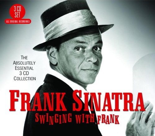 Swinging With Frank - The Absolutely Essential Collection