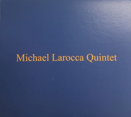 Michael Larocca Quintet