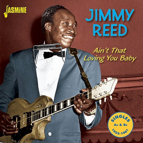 Ain't That Loving You Baby: Singles As & Bs 1953-1961