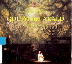 Golem / Arald (Operas in One Act)