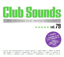 Club Sounds: The Ultimate Club Dance Collection, Vol. 79