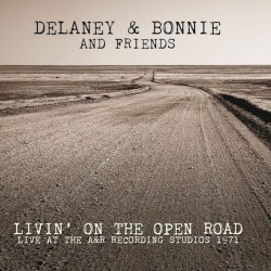 Livin' On The Open Road: Live At The A&R Recording Studios 1971