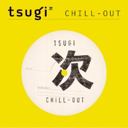 Tsugi Chill‐Out
