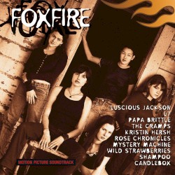 Foxfire: Motion Picture Soundtrack
