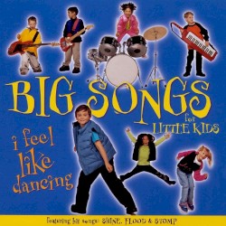 Big Songs for Little Kids