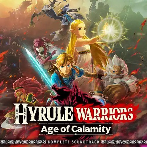 Hyrule Warriors: Age of Calamity Complete Soundtrack