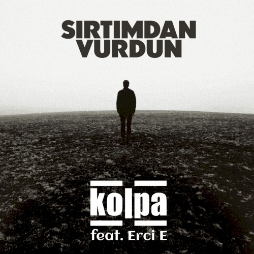 Sırtımdan Vurdun