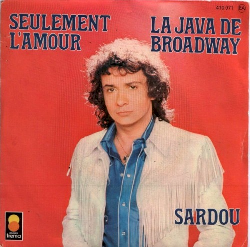 Seulement l'amour / La Java de Broadway