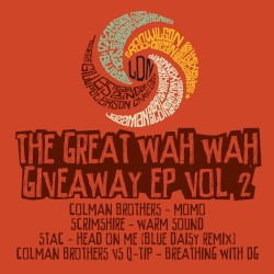 The Great Wah Wah Giveaway EP Vol. 2