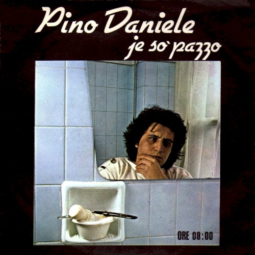 Je so' pazzo / Putesse essere allero