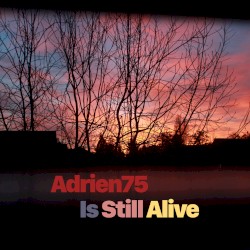 Is Still Alive