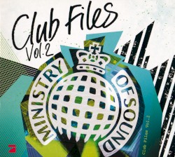 Ministry of Sound: Club Files, Volume 2