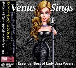 Venus Sings: The Essential Best of Lady Jazz Vocals
