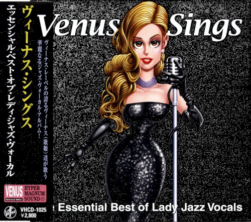 Venus Sings: The Essential Best of Lady Jazz Vocals
