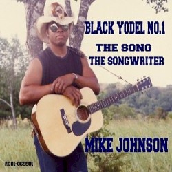 Black Yodel No. 1: The Song, the Songwriter