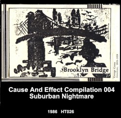 Cause and Effect Compilation 004: Suburban Nightmare