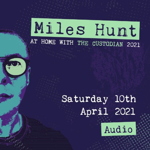 At Home With The Custodian 10th April 2021