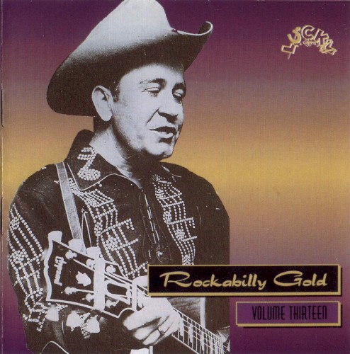 Rockabilly Gold, Volume Thirteen: 30 Early Original Tracks