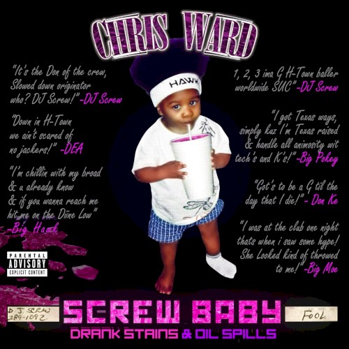 Screwbaby: Drank Stains & Oil Spills