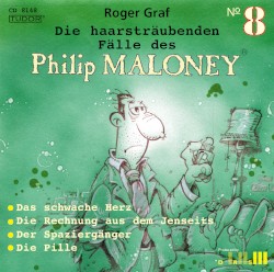 Die haarsträubenden Fälle des Philip Maloney, N° 8