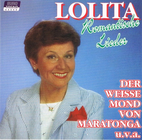 Lolita: Romantische Lieder „Der weisse Mond von Maratonga“