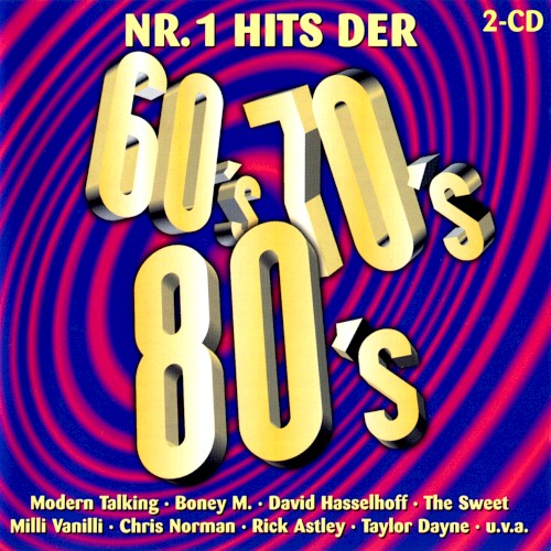 Nr.1 Hits der 60’s 70’s 80’s