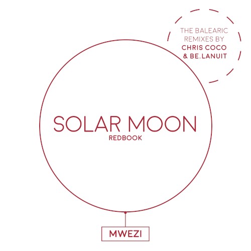 Mwezi (The Balearic Remixes)