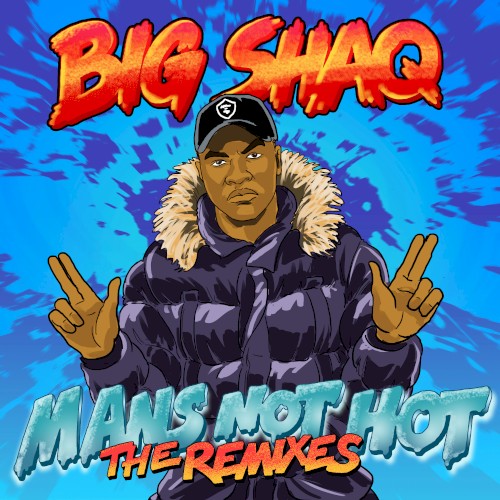 Man's Not Hot (The Remixes)