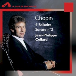 4 Ballades & Sonate No. 3