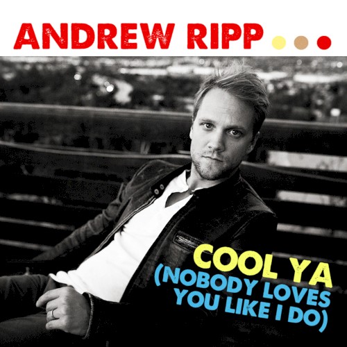 Cool Ya (Nobody Loves You Like I Do)