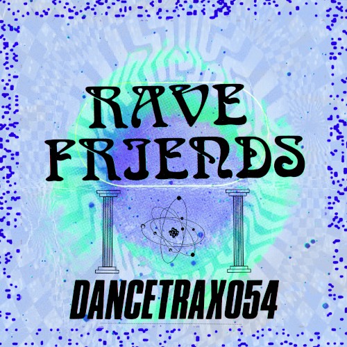 Rave Friends