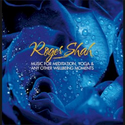 Music For Meditation, Yoga & Any Other Wellbeing Moments