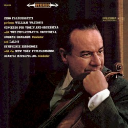 Walton: Concerto for Violin and Orchestra / Lalo: Symphonie espagnole