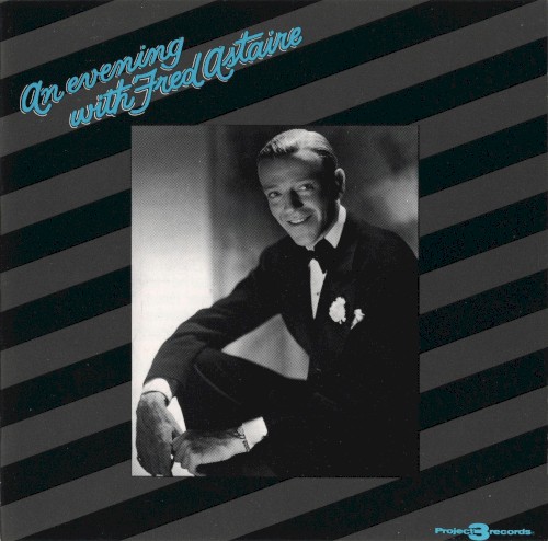 An Evening With Fred Astaire