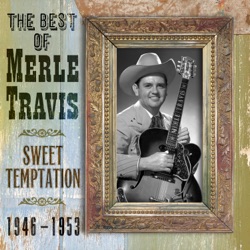 The Best of Merle Travis: Sweet Temptation (1946-1953)