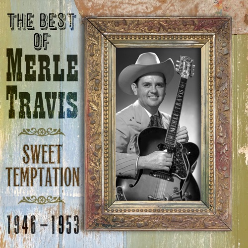 The Best of Merle Travis: Sweet Temptation (1946-1953)