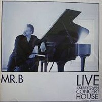 Mr. B Live at Kerrytown Concert House