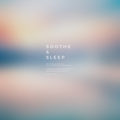 Soothe & Sleep, Vol.5