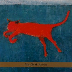 Melt Zonk Rewire