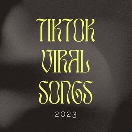 TikTok Viral Songs 2023 (Remix)