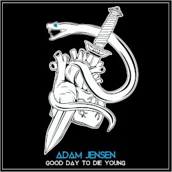 Good Day to Die Young