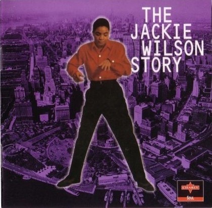 The Jackie Wilson Story: The New York Years, Volume 1