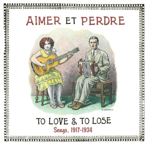 Aimer et Perdre: To Love & To Lose; Songs, 1917-1934