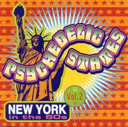Psychedelic States: New York in the 60s, Vol. 2